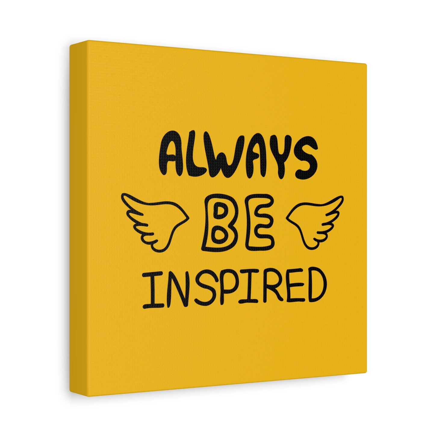 Always Be Inspired Matte Canvas, Stretched, 1.25"