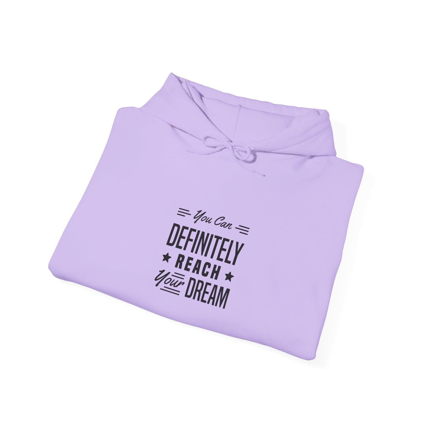 You Can Definitely Reach Your Dream Unisex Heavy Blend™ Hooded Sweatshirt