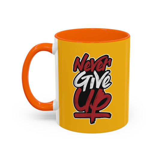 Never Give Up Accent Coffee Mug (11, 15oz)