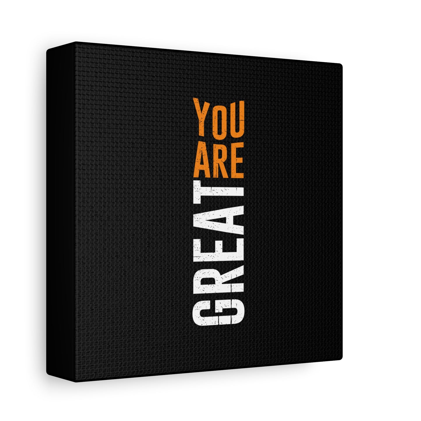 You Are Great Matte Canvas, Stretched, 1.25"