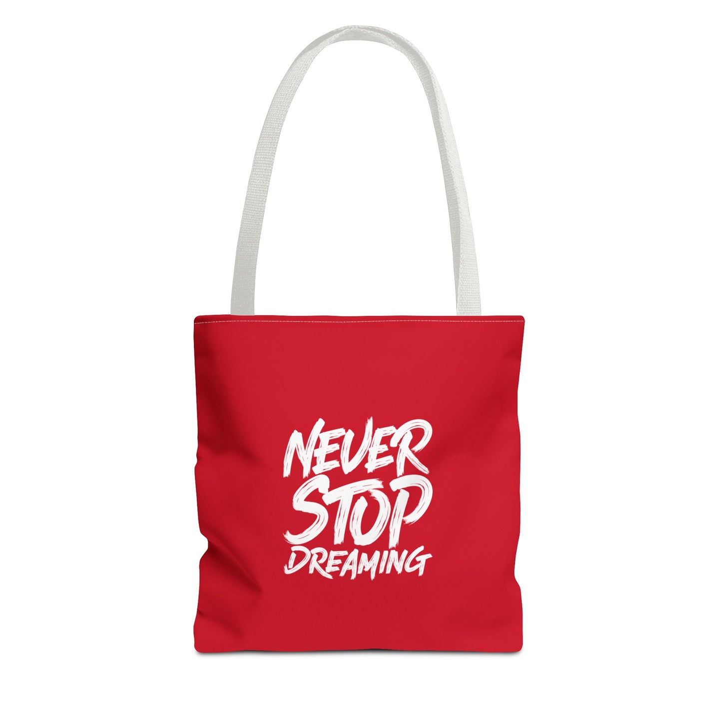 Never Stop Dreaming Tote Bag (AOP)