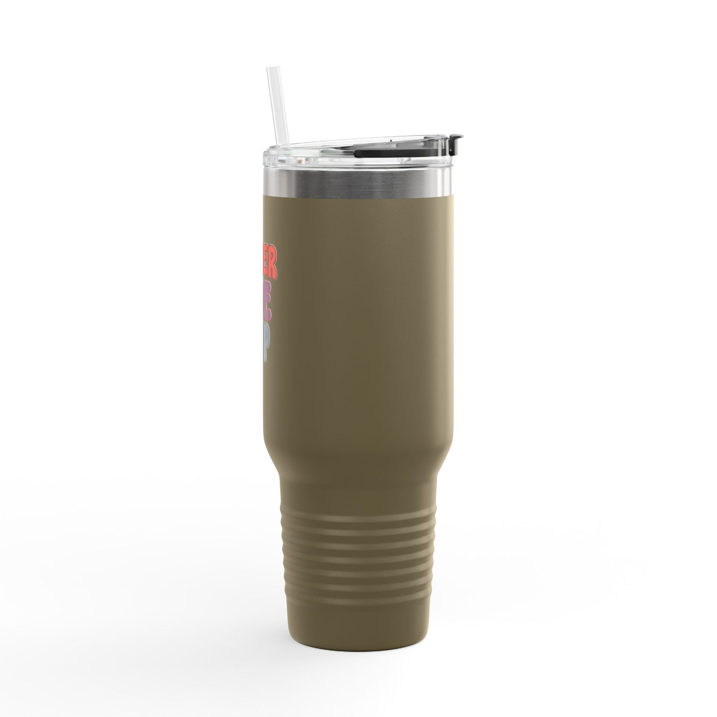 Never Give Up Insulated Travel Mug, 40oz
