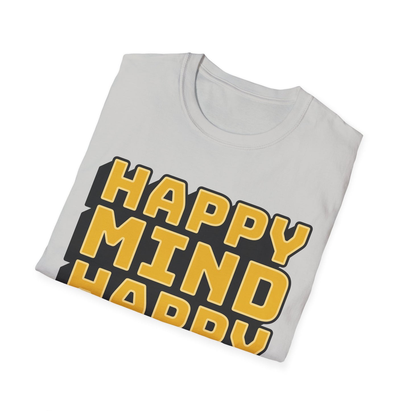 Happy Mind Happy Life Unisex Softstyle T-Shirt