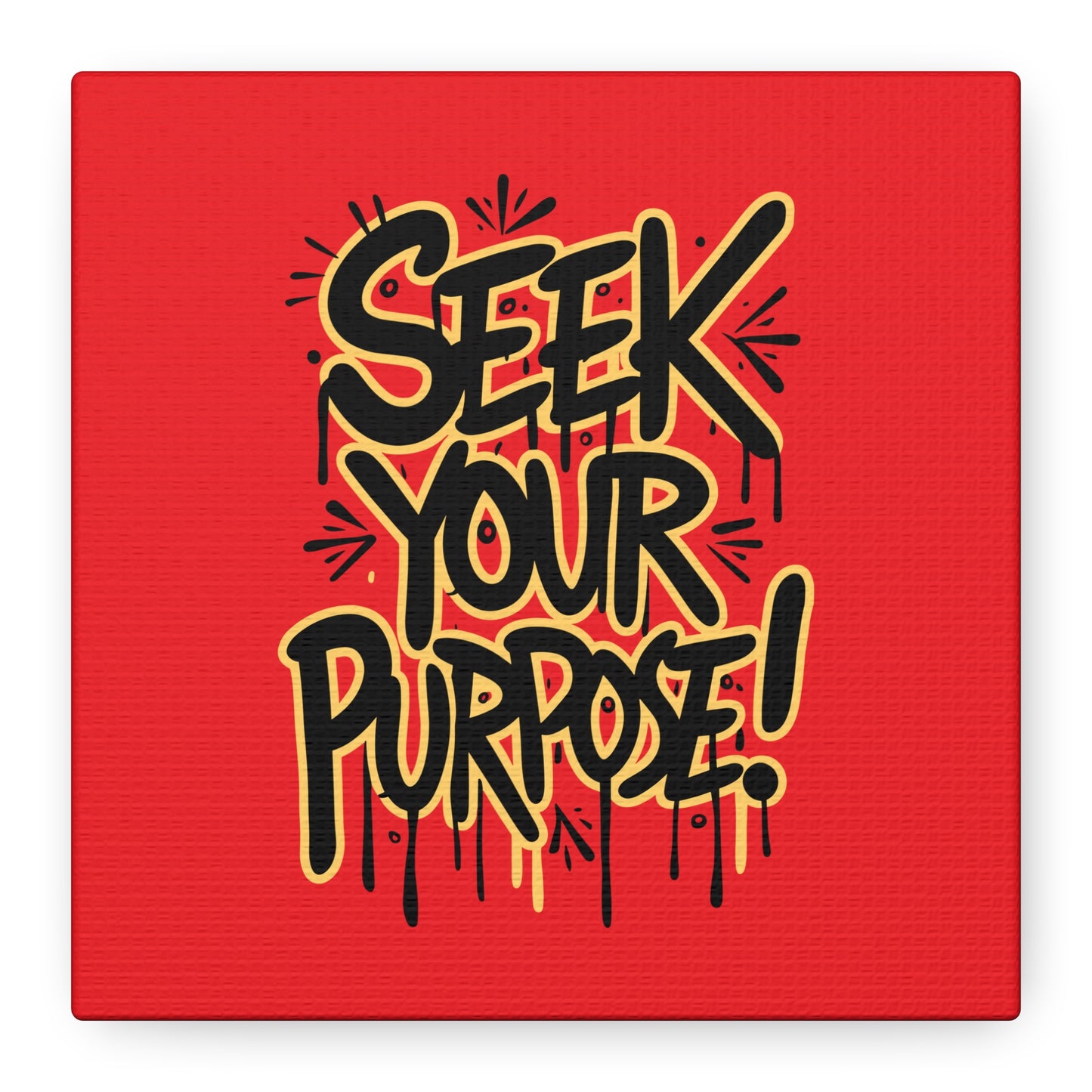Seek Your Purpose! Matte Canvas, Stretched, 1.25"
