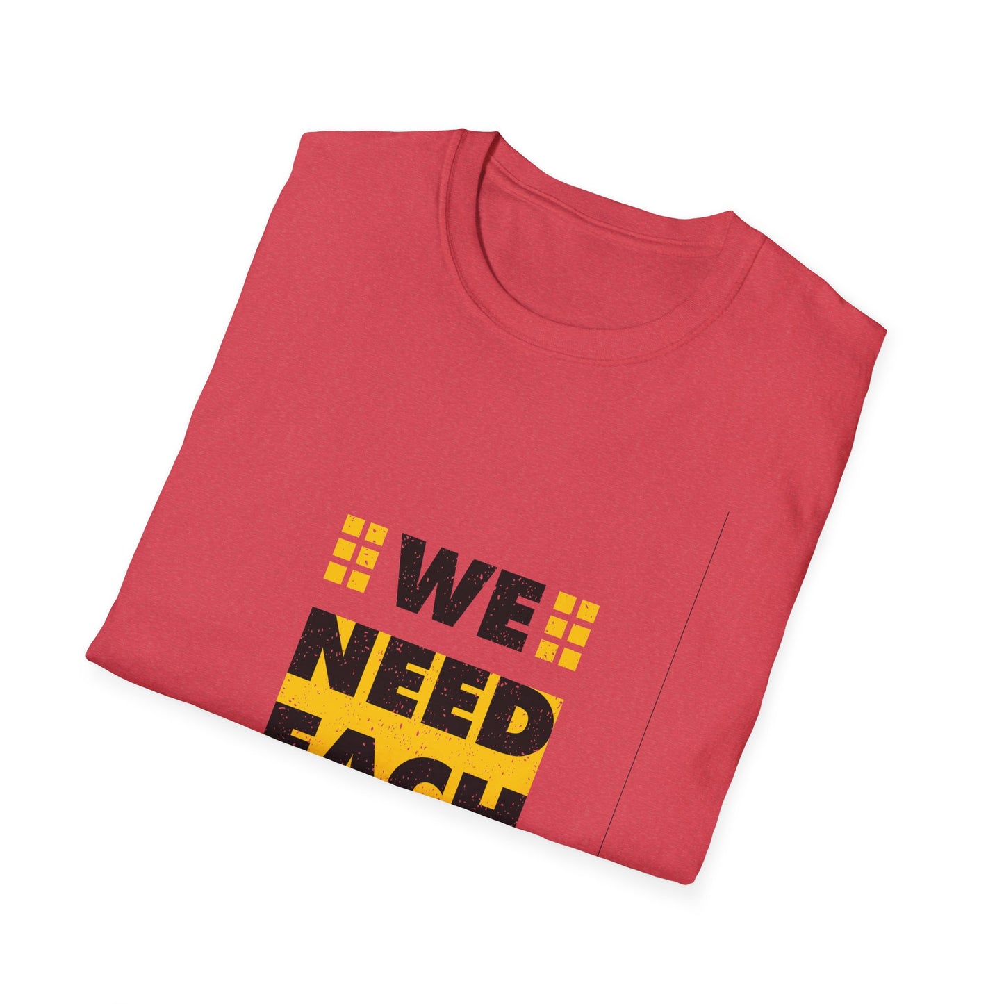 We Need Each Other Unisex Softstyle T-Shirt
