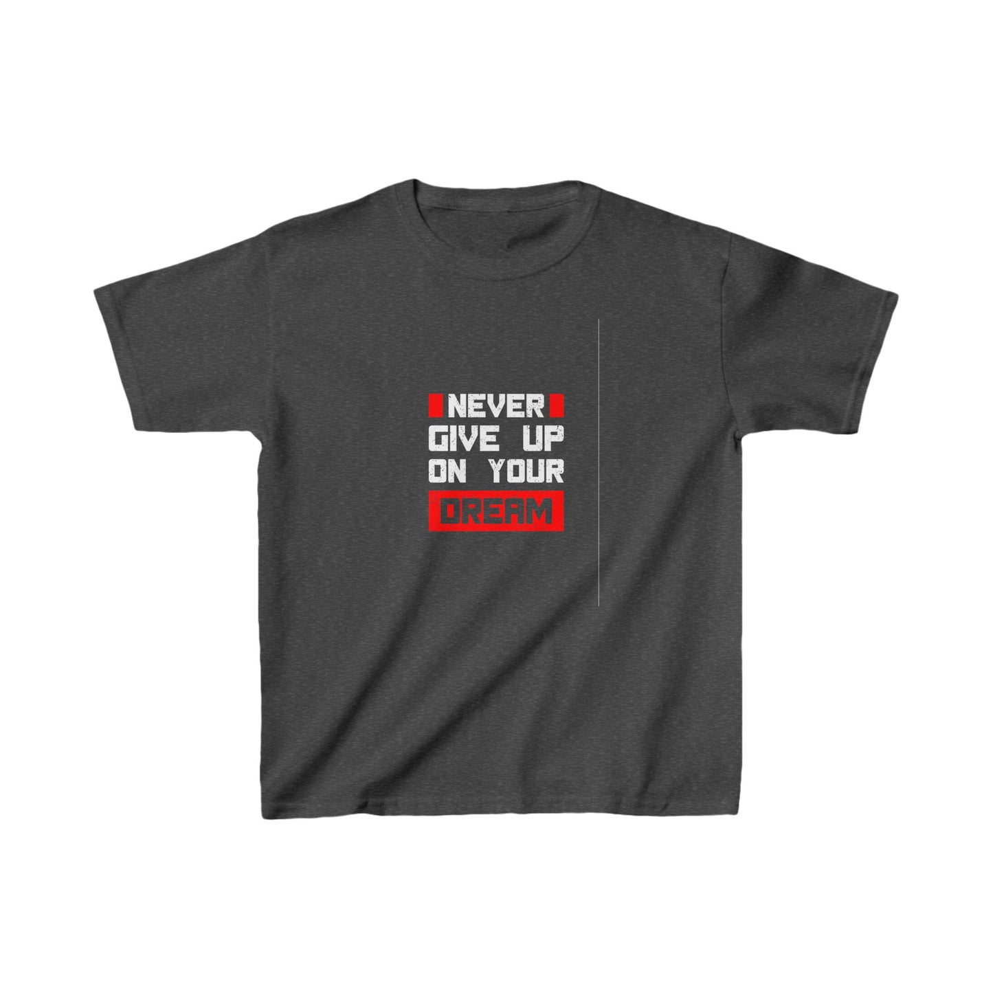 Never Give Up On Your Dream Kids Heavy Cotton™ Tee