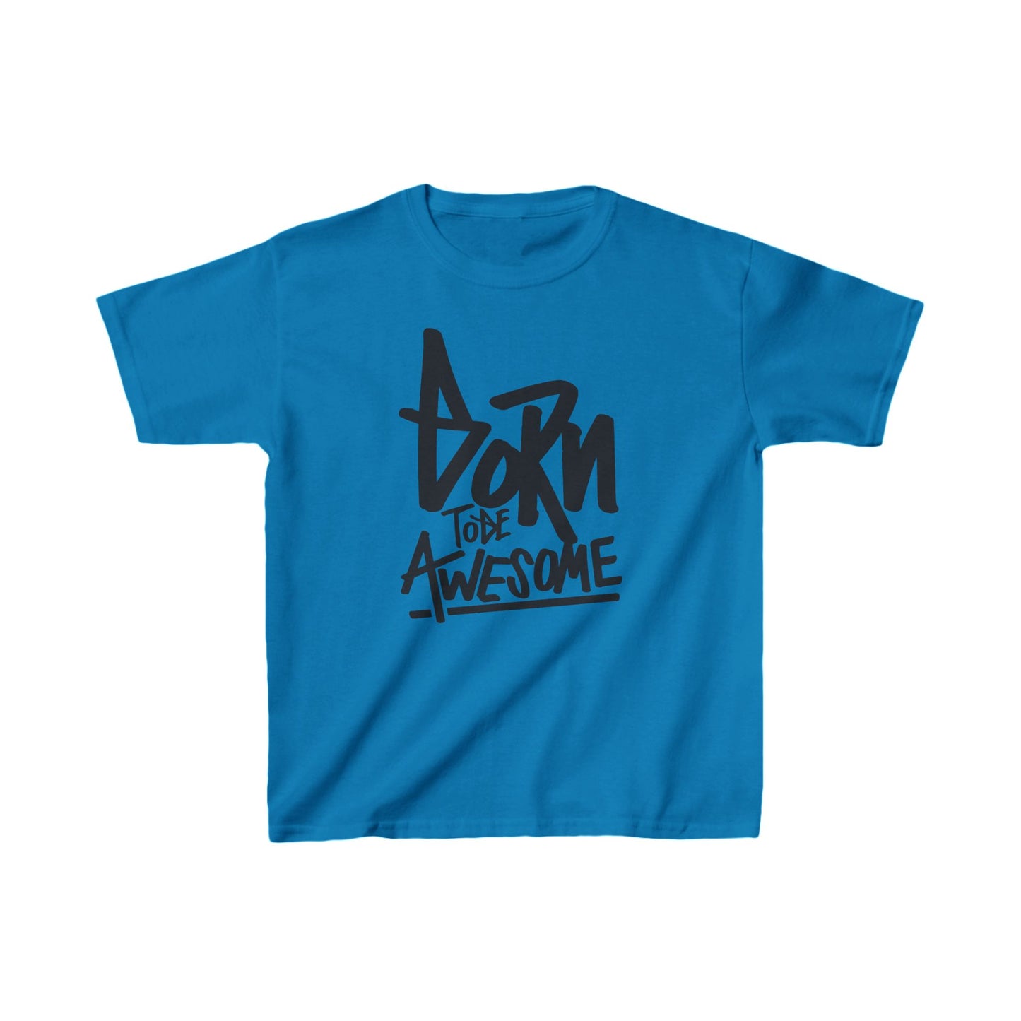 Born To Be Awesome Kids Heavy Cotton™ Tee