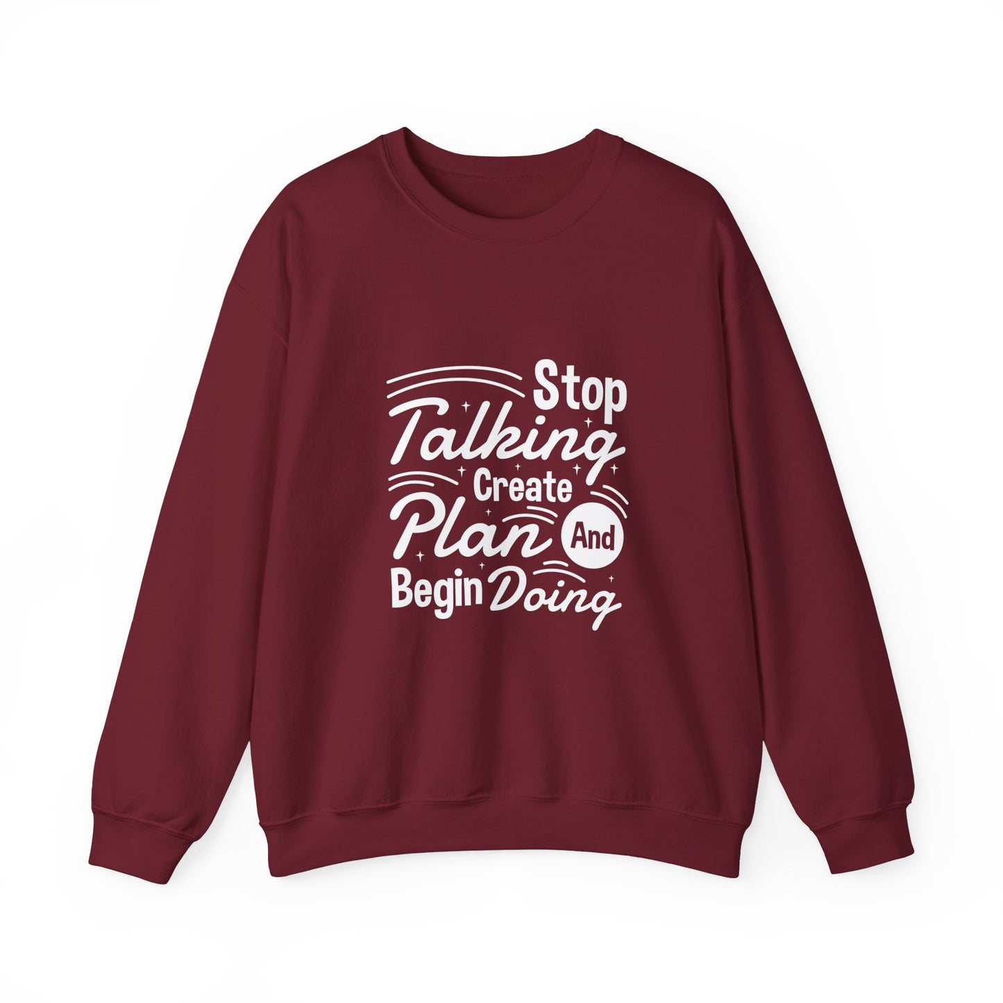 Stop Talking Create Plan And Begin Doing Unisex Heavy Blend™ Crewneck Sweatshirt