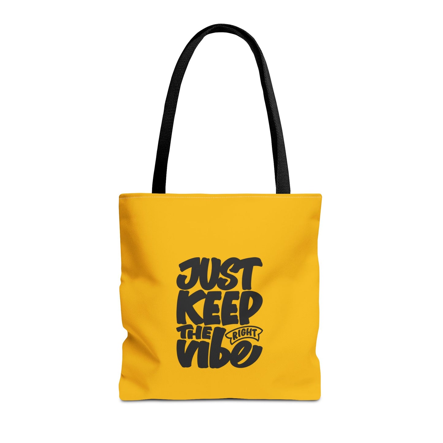 Just Keep The Right Vibe Tote Bag (AOP)