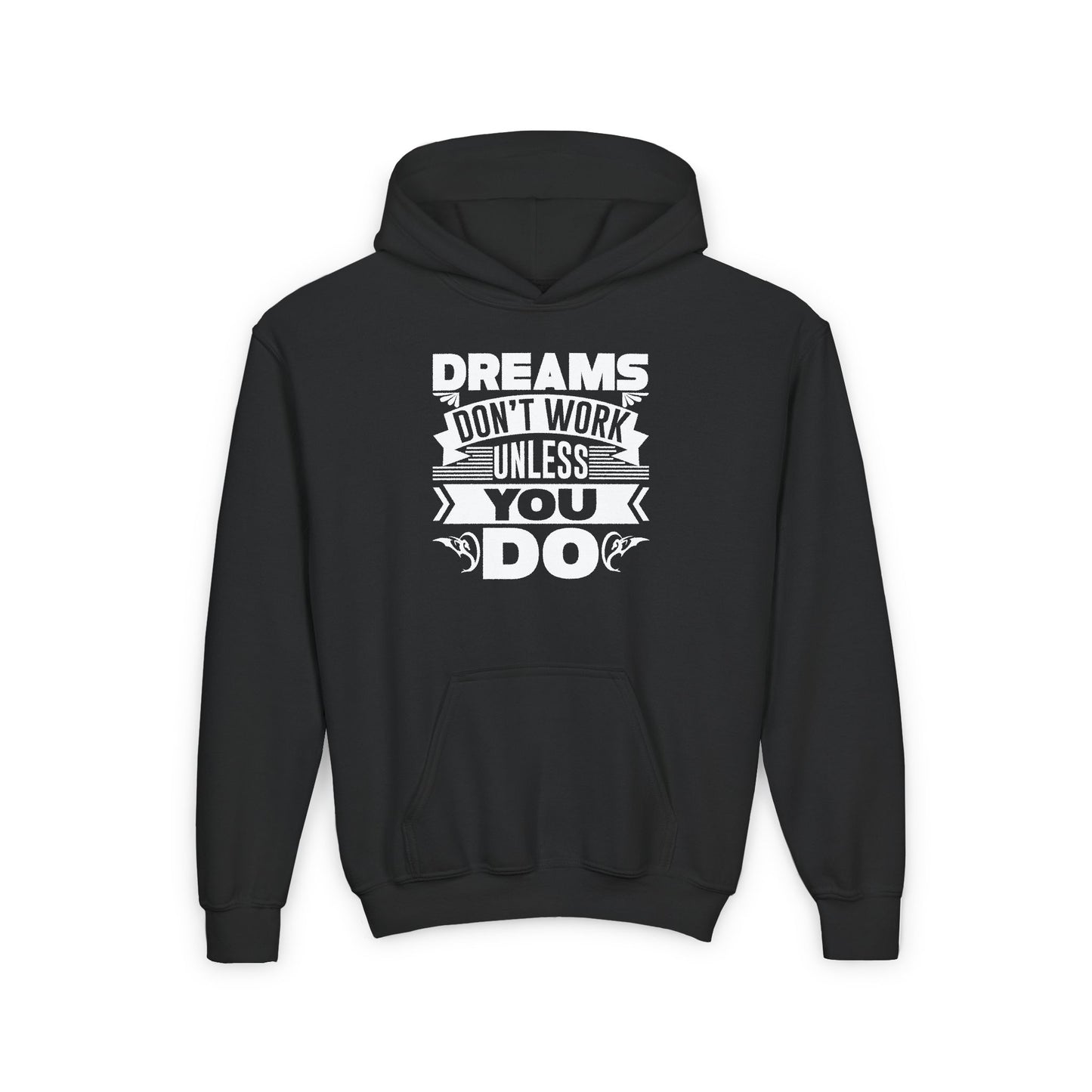 Dreams Don't Work Unless You Do Youth Heavy Blend Hooded Sweatshirt