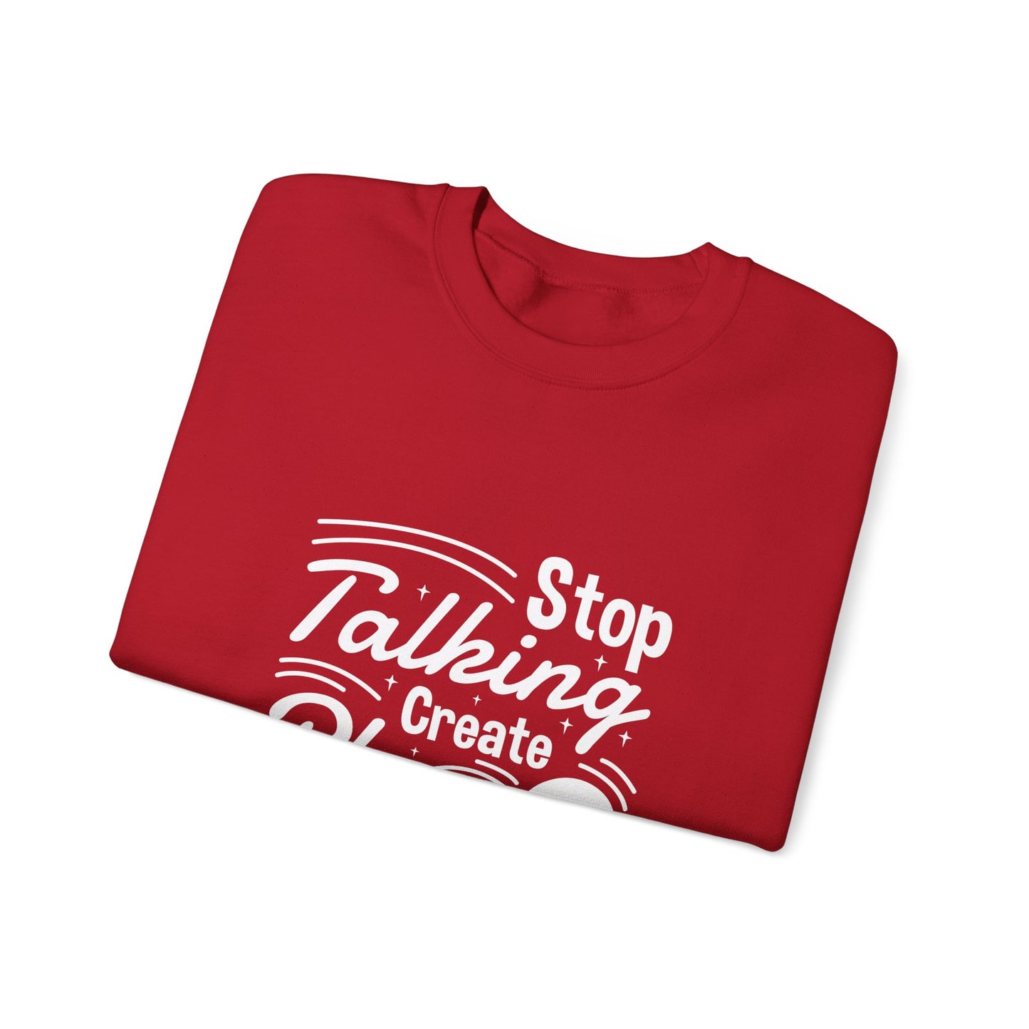 Stop Talking Create Plan And Begin Doing Unisex Heavy Blend™ Crewneck Sweatshirt