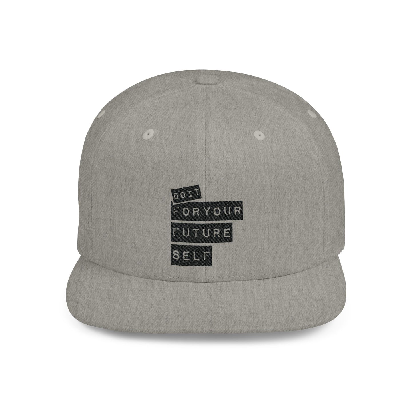 Do It For Your Future Self Flat Bill Snapback