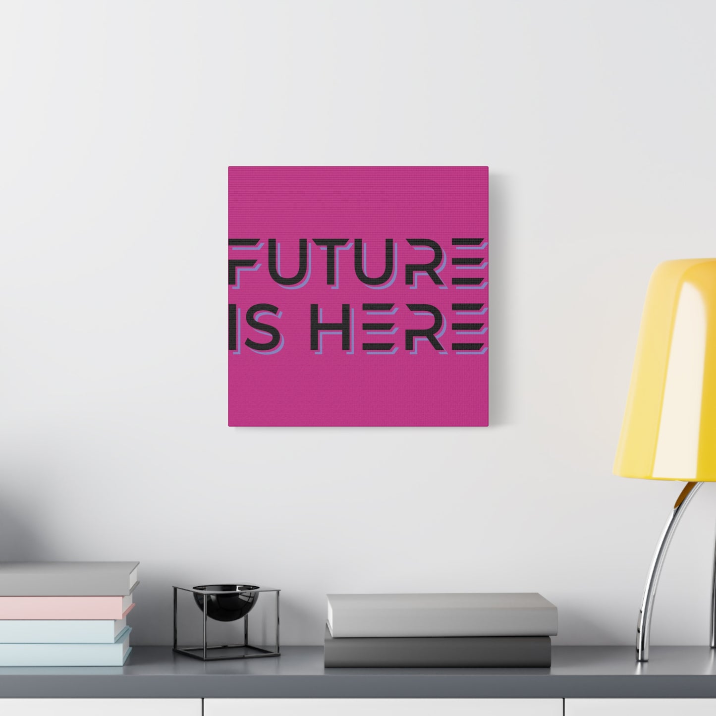 Future Is Here Matte Canvas, Stretched, 1.25"