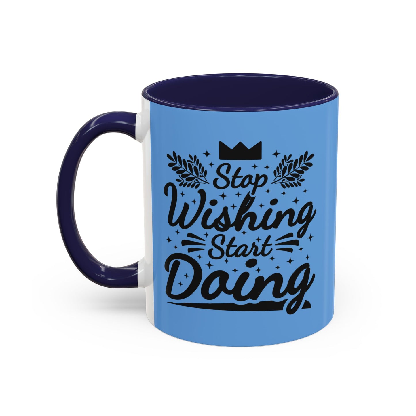 Stop Wishing Start Doing Accent Coffee Mug (11, 15oz)