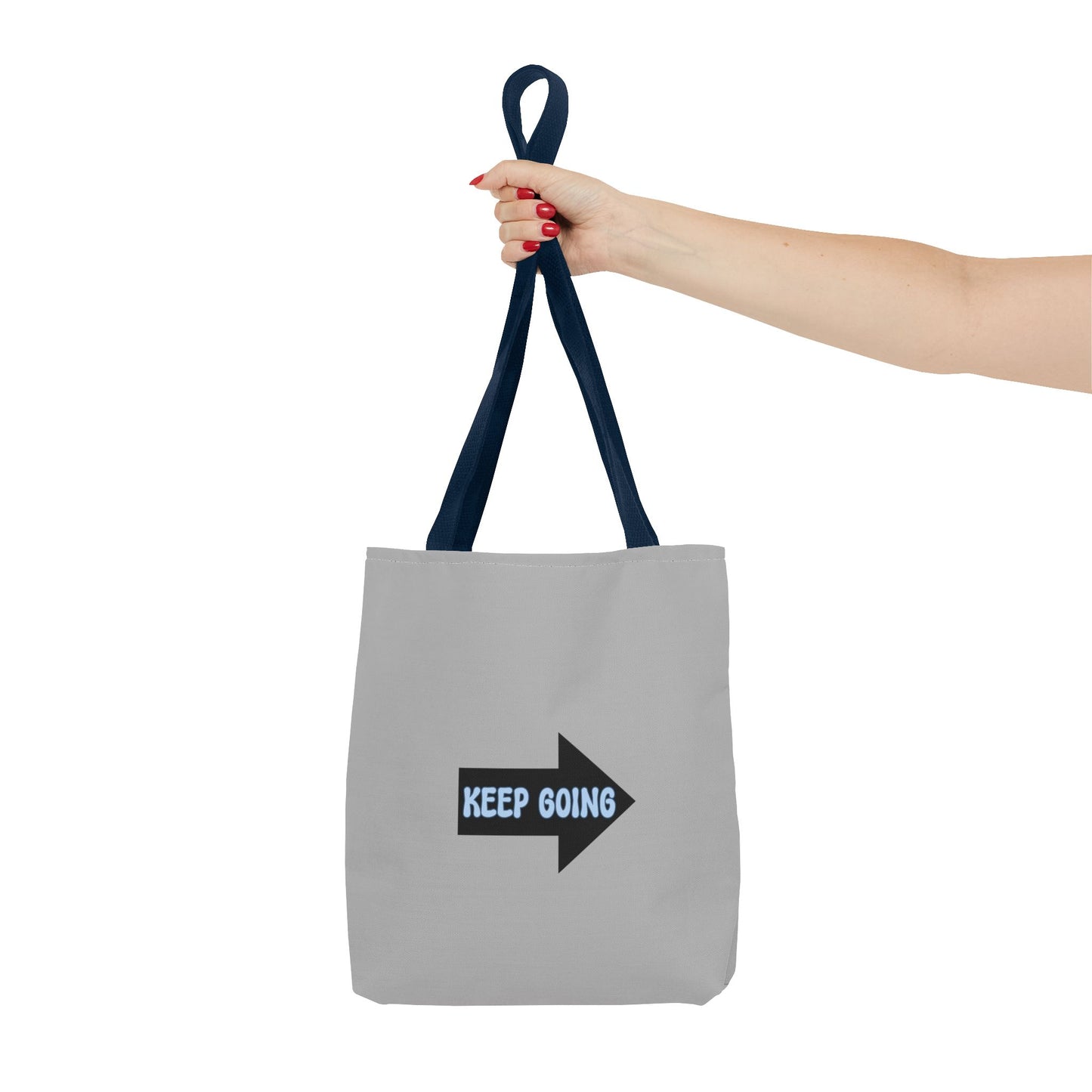 Keep Going Tote Bag (AOP)
