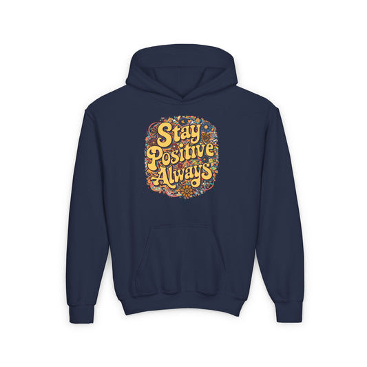 Stay Positive Always Youth Heavy Blend Hooded Sweatshirt
