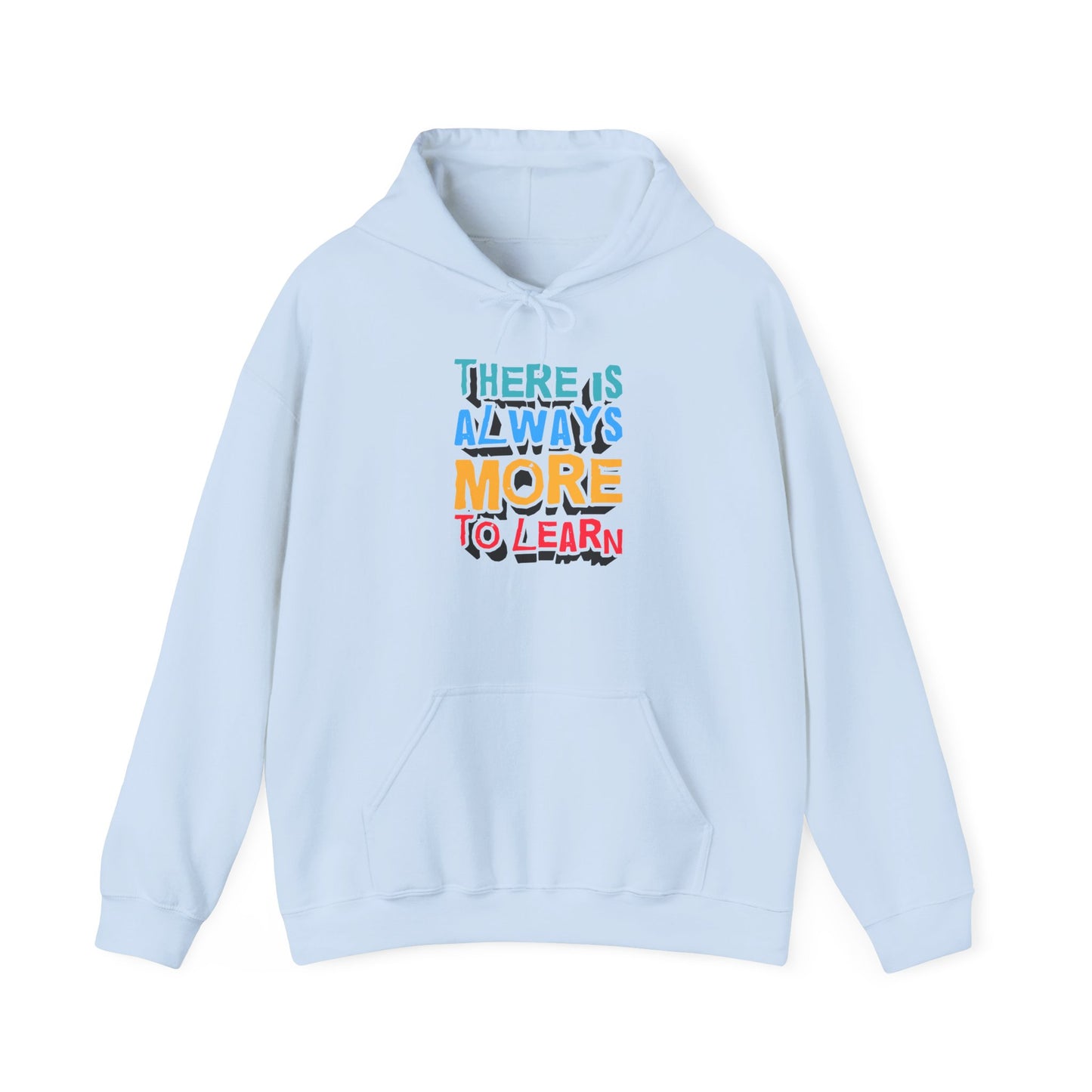 There Is Always More To Learn Unisex Heavy Blend™ Hooded Sweatshirt