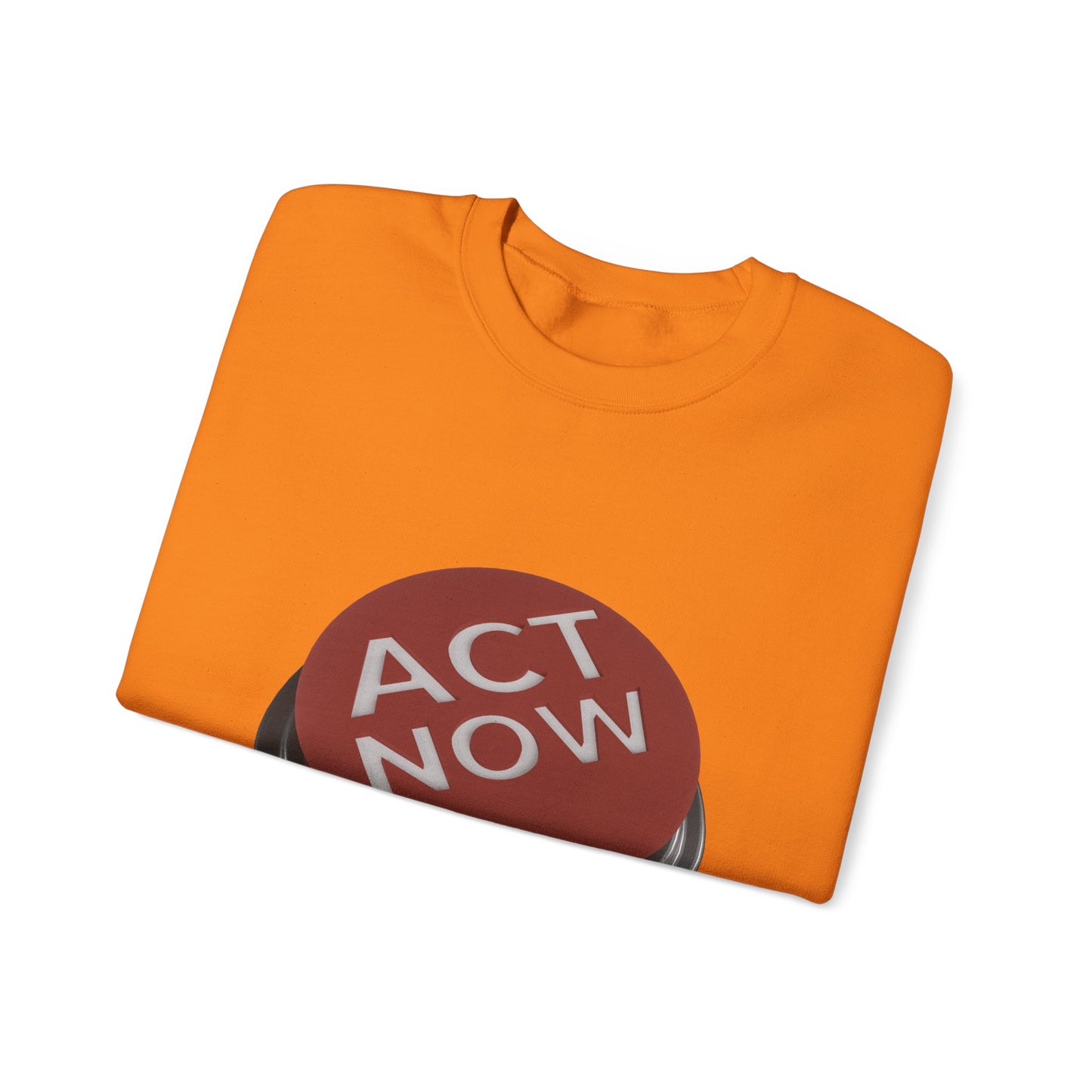 Act Now Unisex Heavy Blend™ Crewneck Sweatshirt