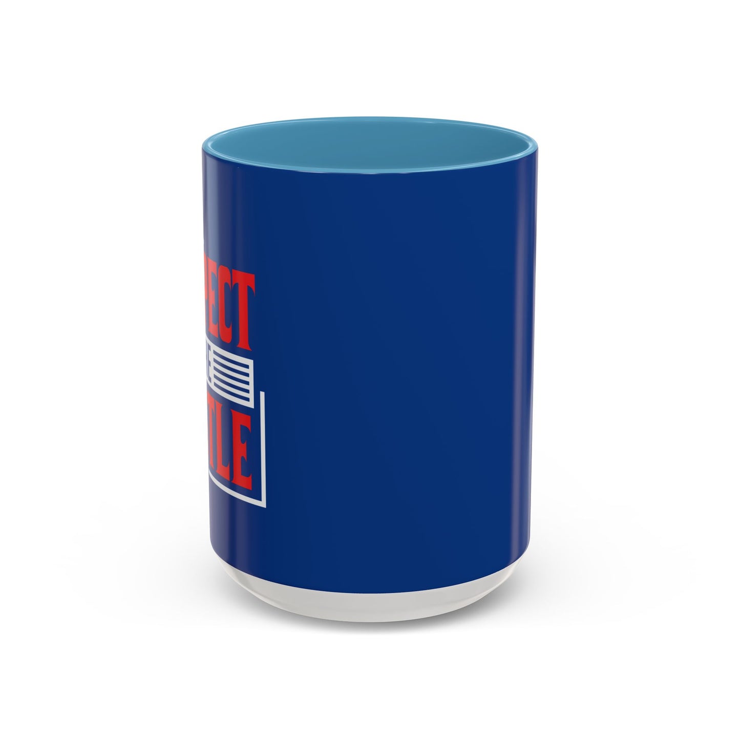 Respect The Hustle Accent Coffee Mug (11, 15oz)