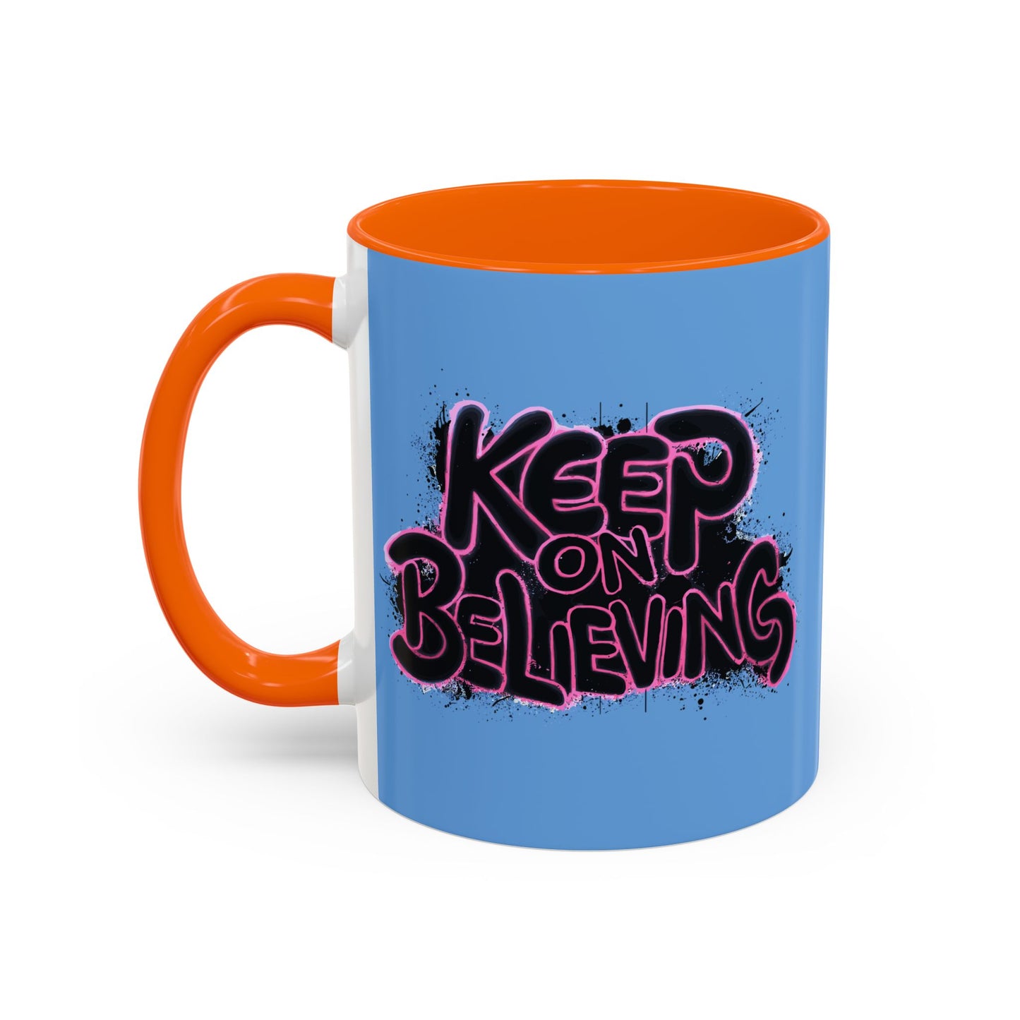 Keep On Believing Accent Coffee Mug (11, 15oz)