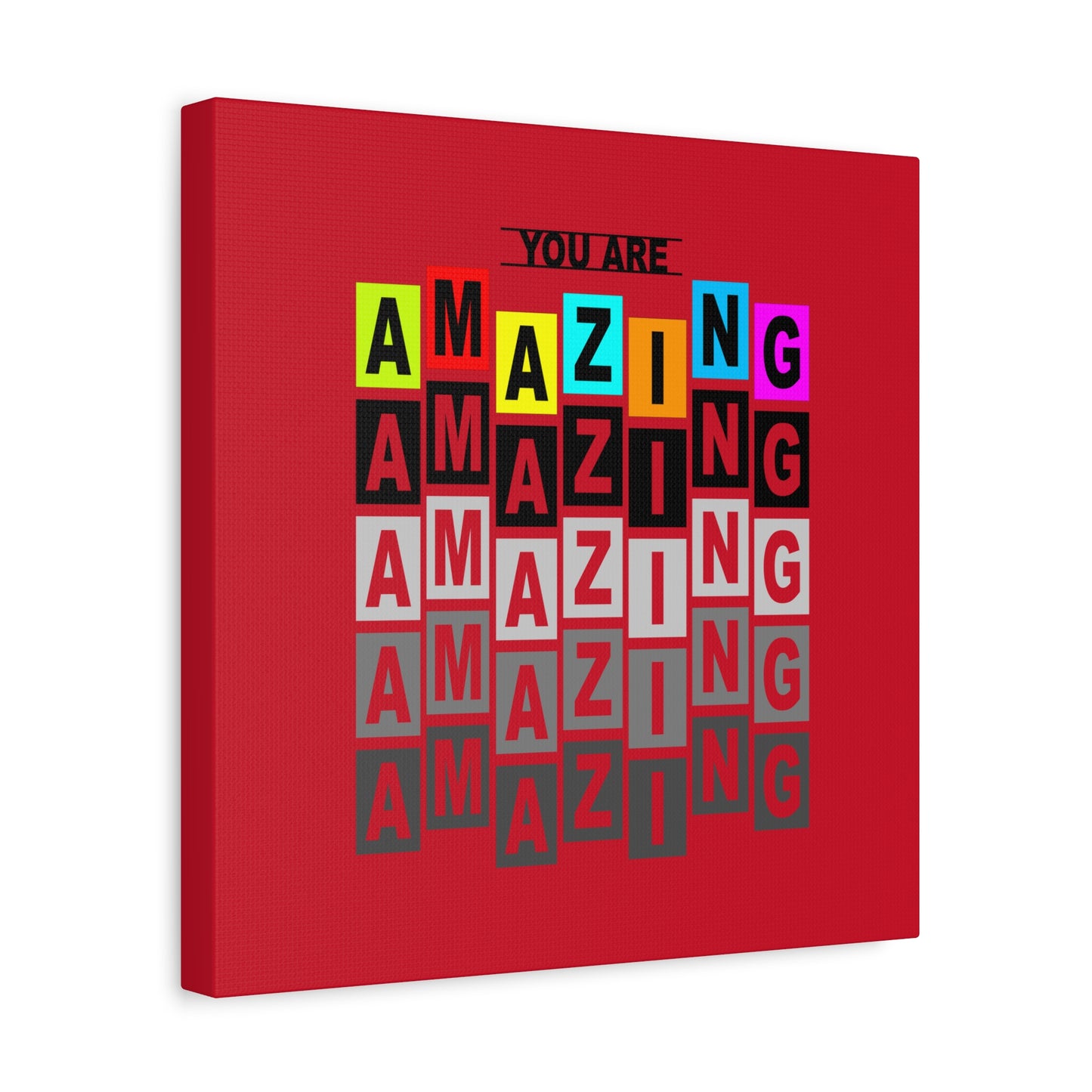 You Are Amazing Matte Canvas, Stretched, 1.25"