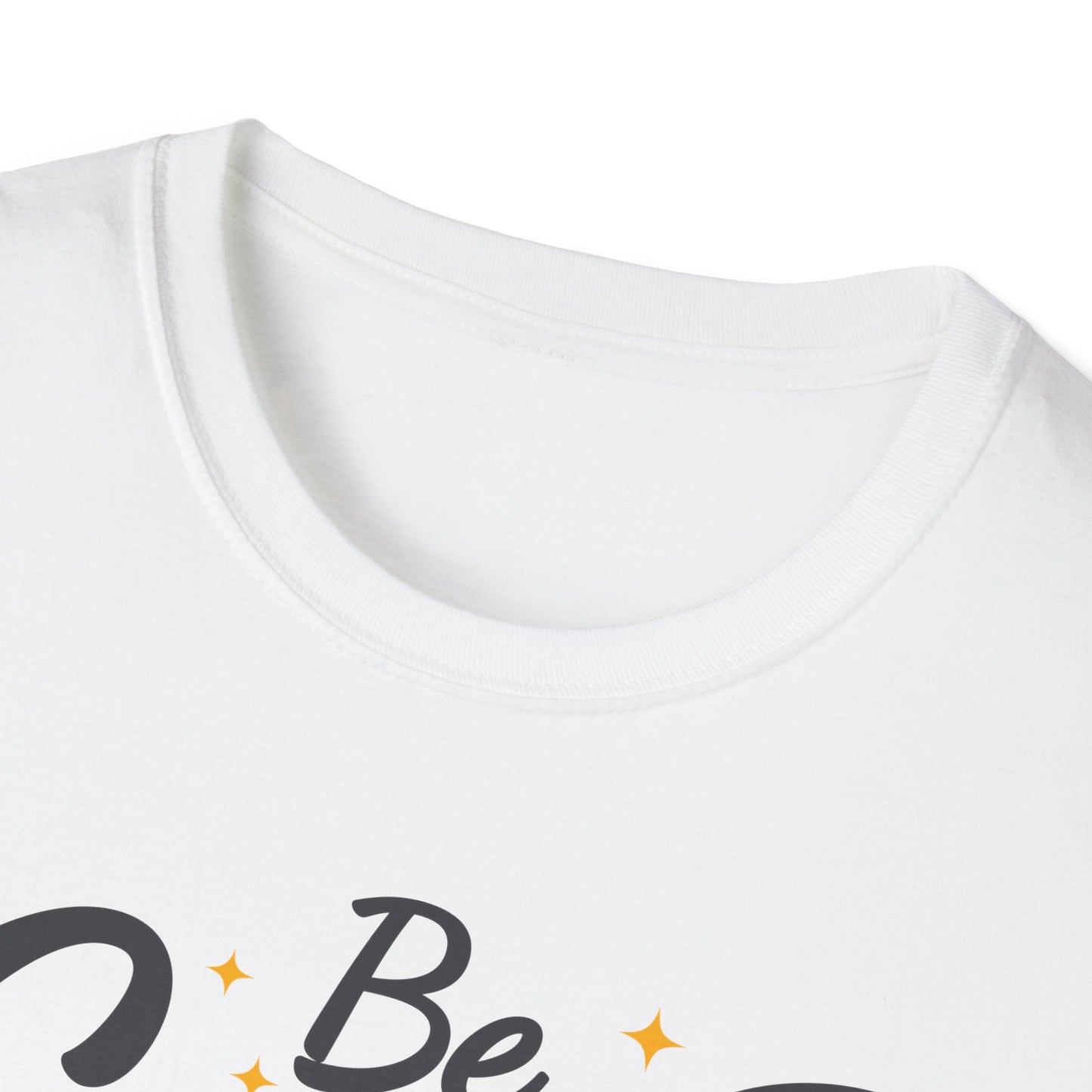 Be Good To People For No Reason  Unisex Softstyle T-Shirt