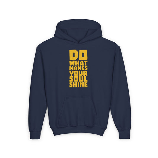 Do What Makes Your Soul Shine Youth Heavy Blend Hooded Sweatshirt