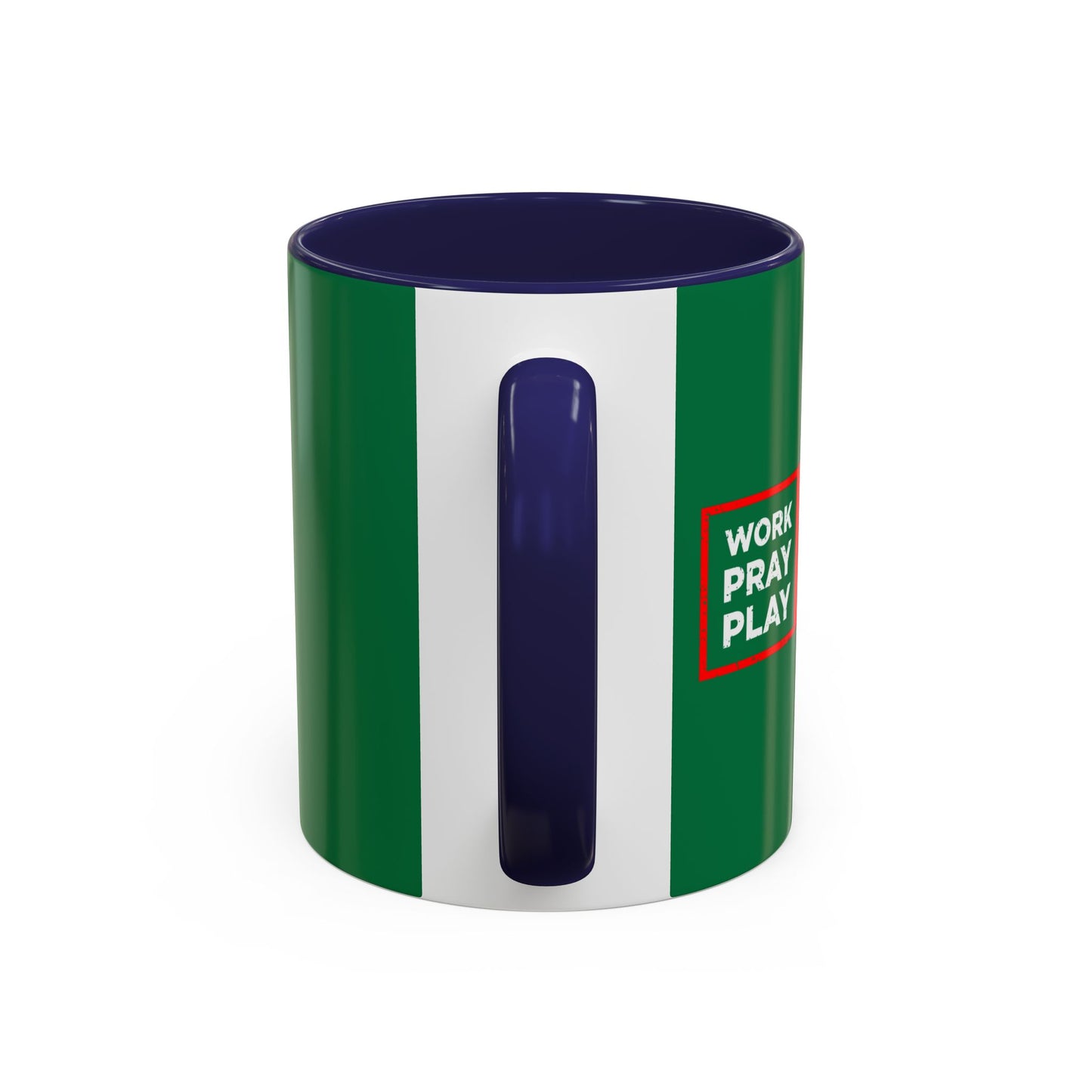 Work Hard Pray Hard Play Hard Accent Coffee Mug (11, 15oz)