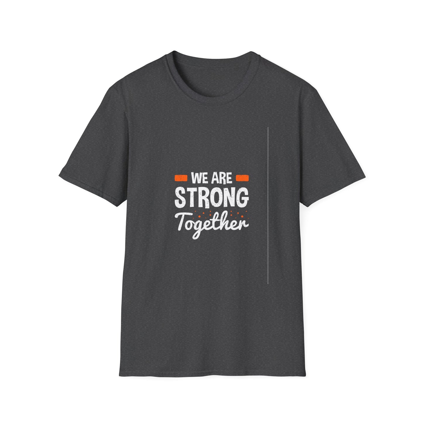 We Are Strong Together Unisex Softstyle T-Shirt