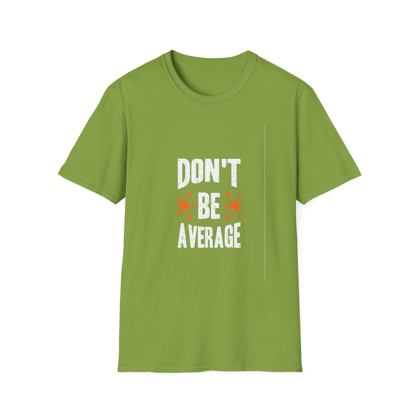 Don't Be Average Unisex Softstyle T-Shirt