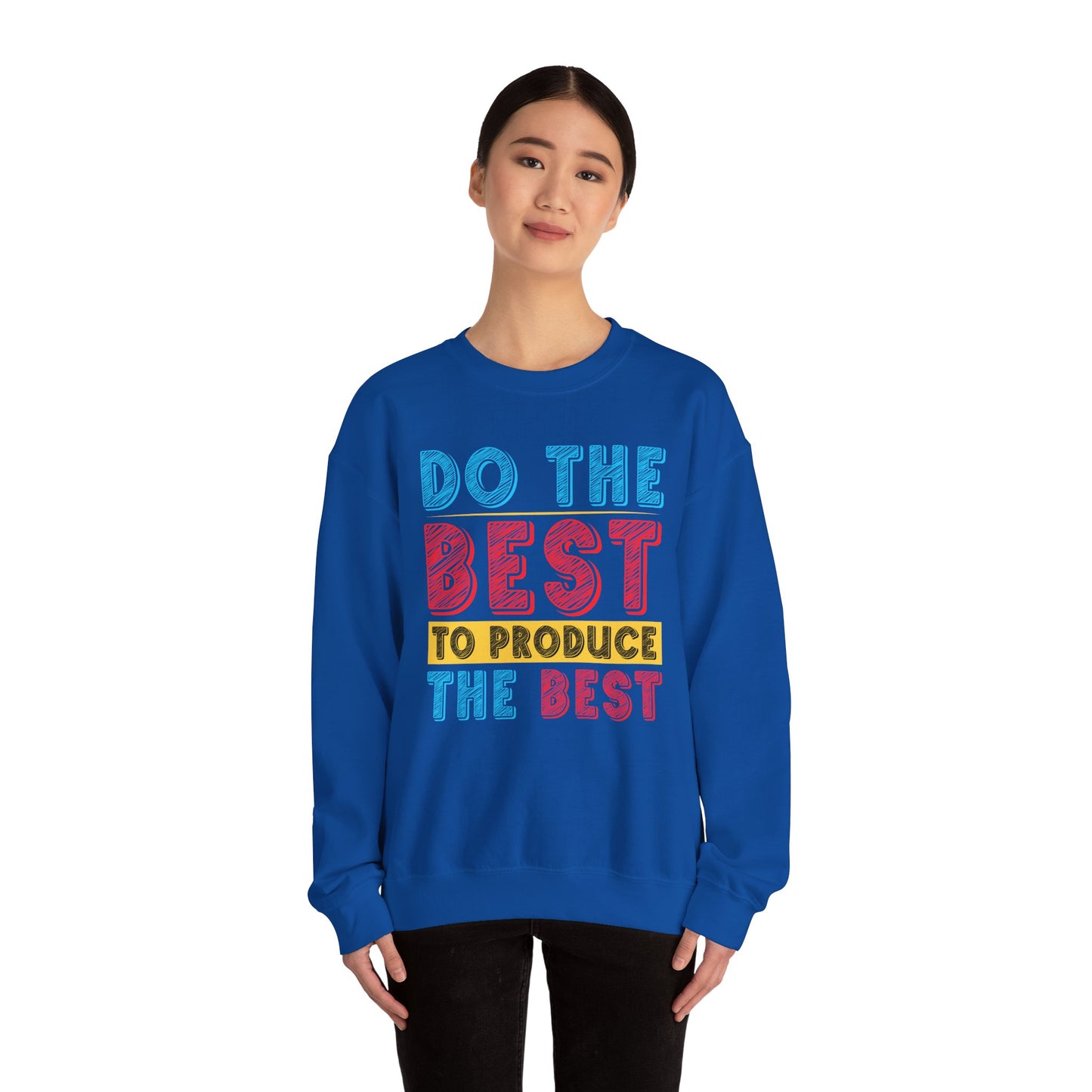 Do The Best To Produce The Best Unisex Heavy Blend™ Crewneck Sweatshirt