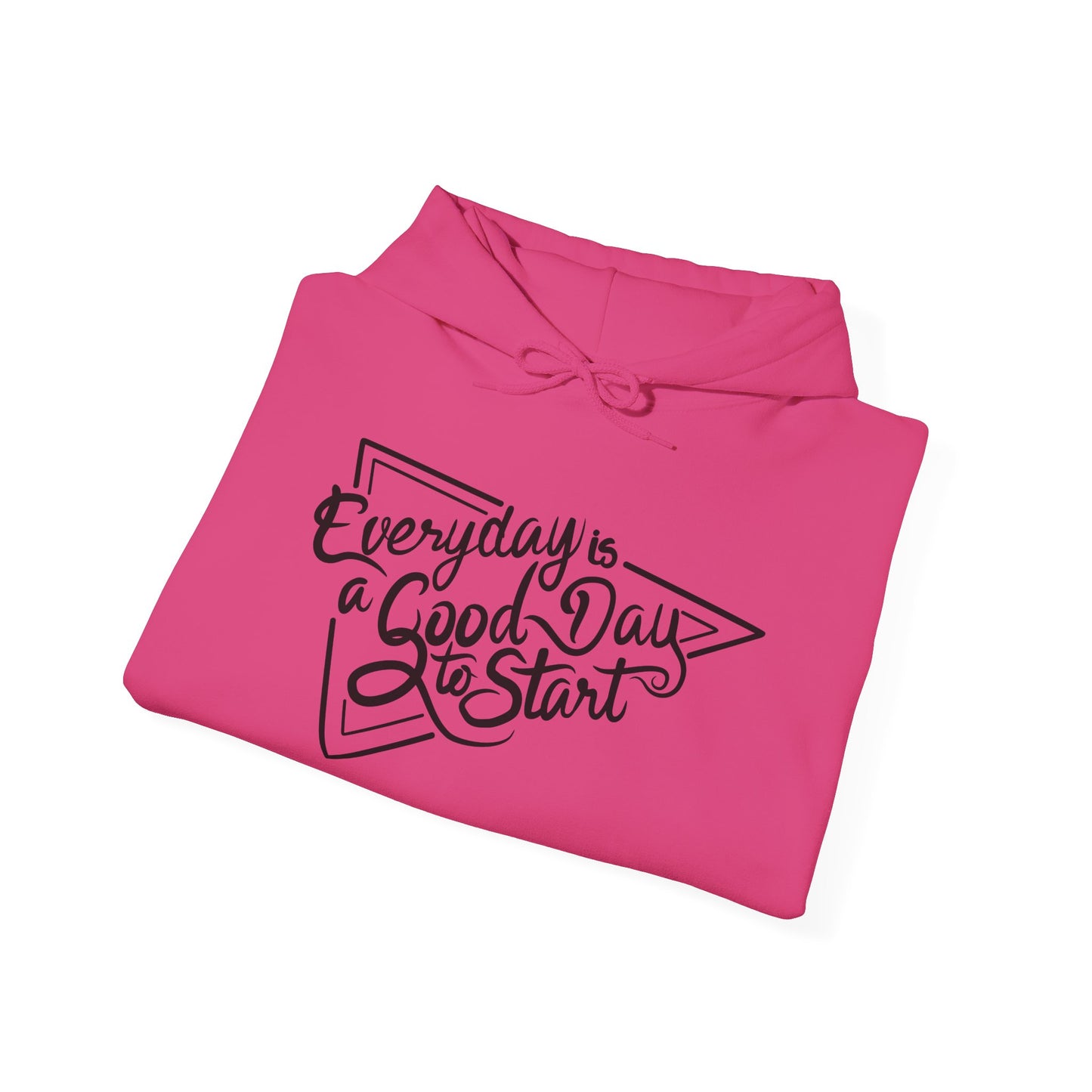 Every Day Is A Good Day To Start Unisex Heavy Blend™ Hooded Sweatshirt