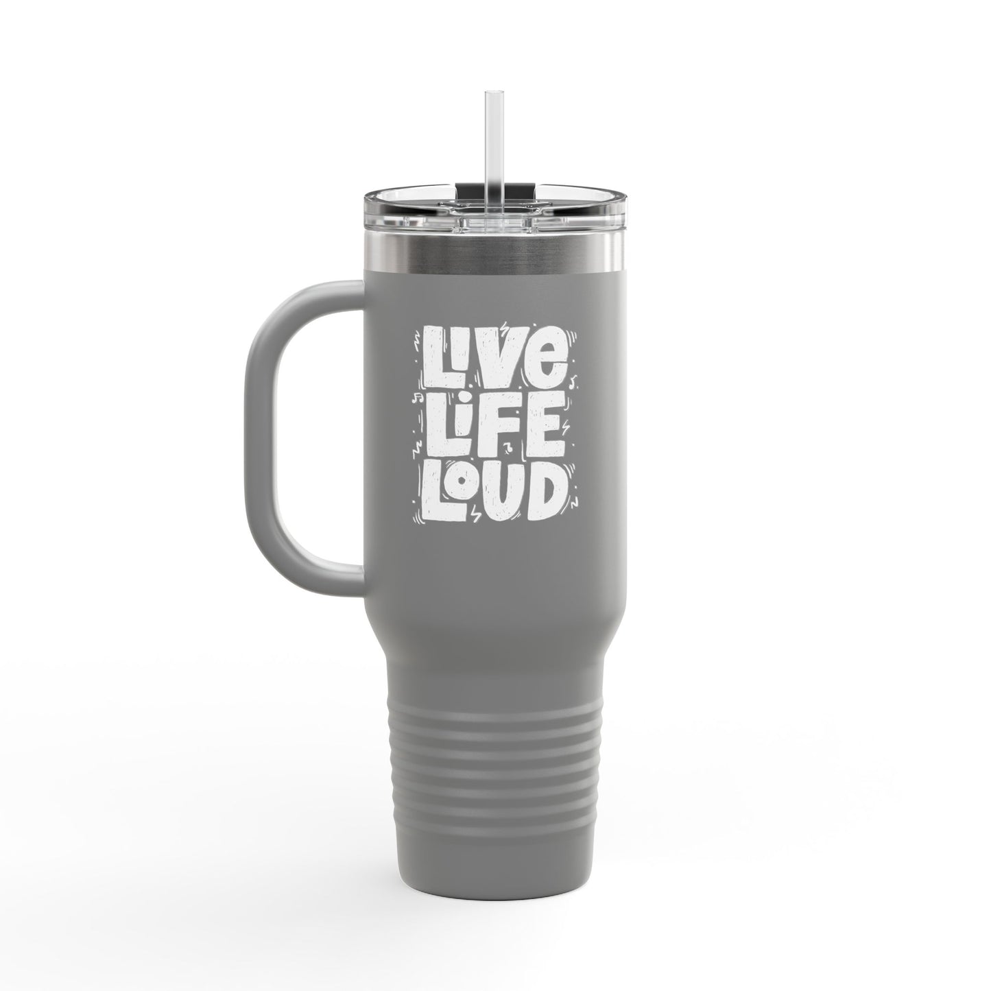 Live Life Loud Insulated Travel Mug, 40oz