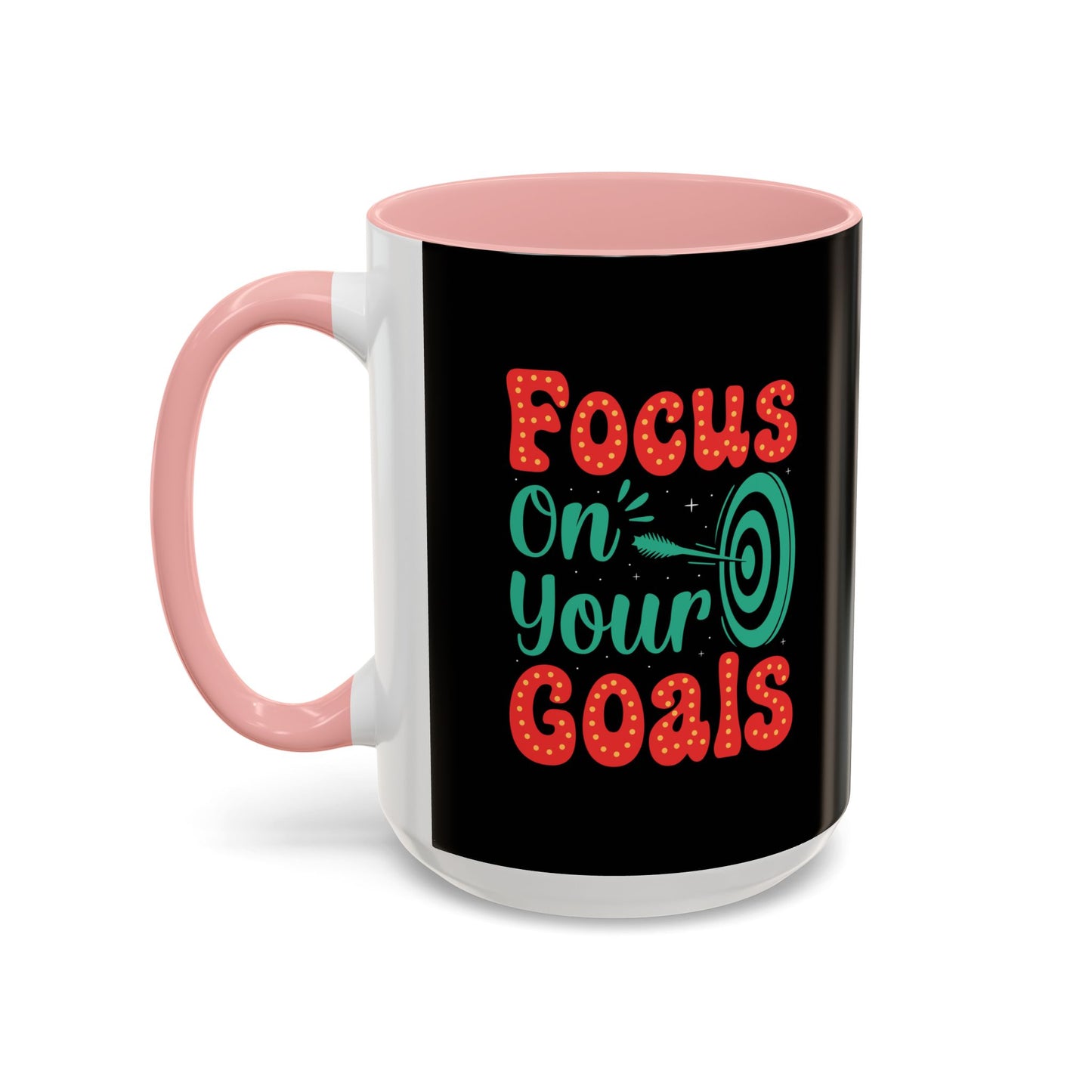 Focus On Your Goals Accent Coffee Mug (11, 15oz)