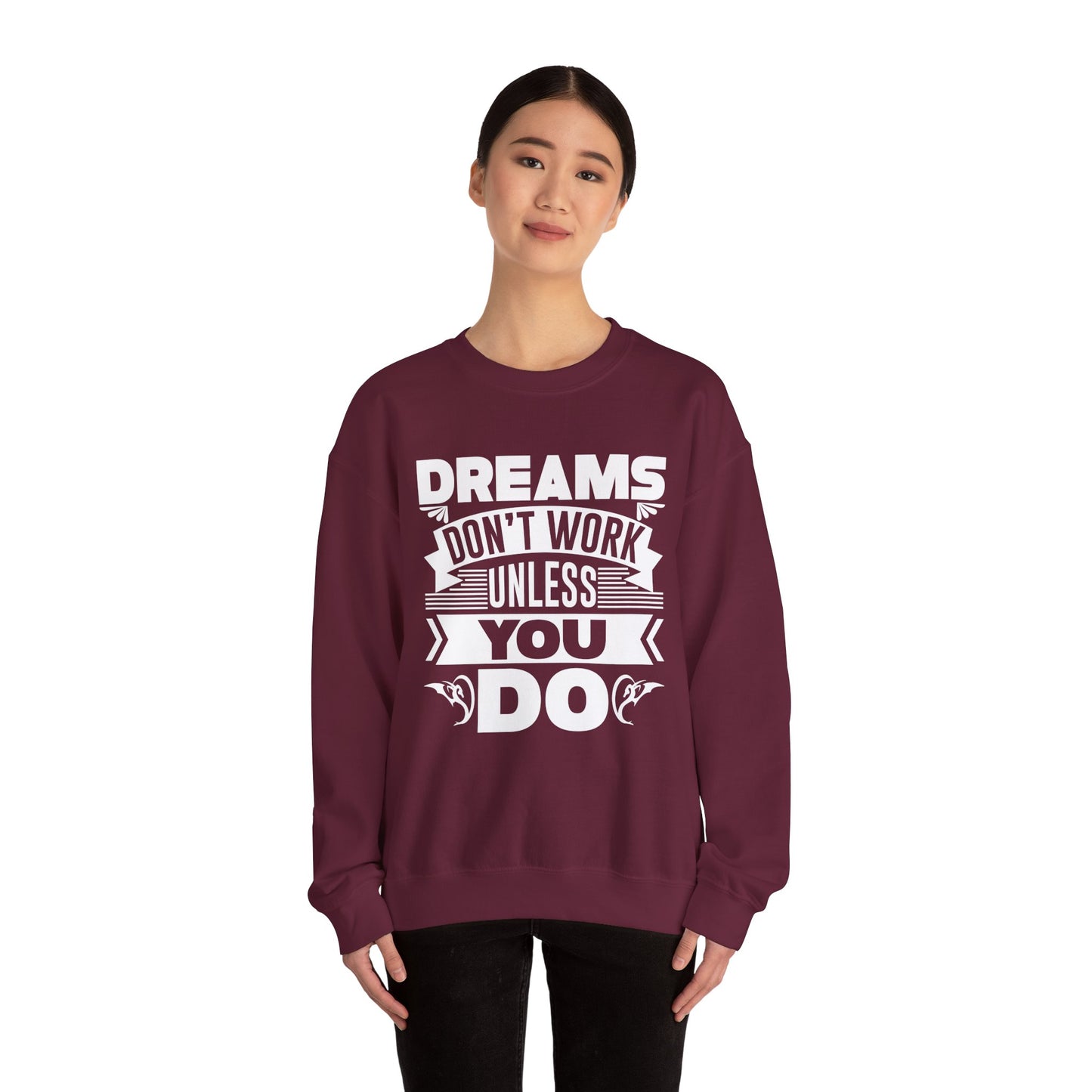 Dreams Don't Work Unless You Do Unisex Heavy Blend™ Crewneck Sweatshirt