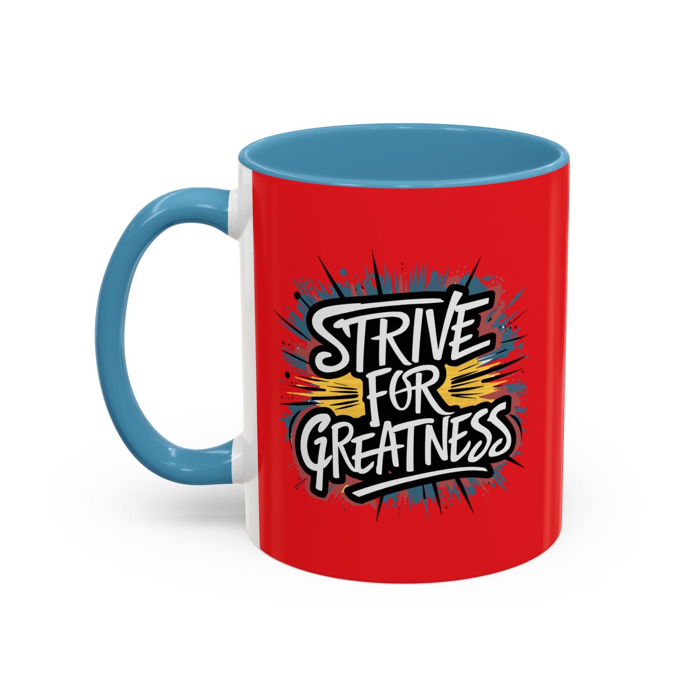 Strive For Greatness Accent Coffee Mug (11, 15oz)