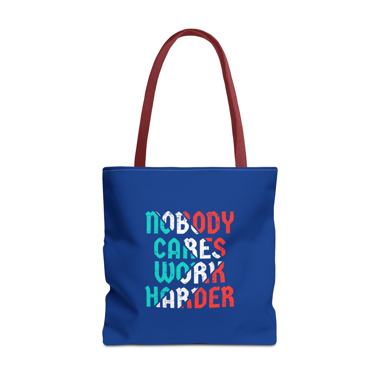 Nobody Cares Work Harder Tote Bag (AOP)