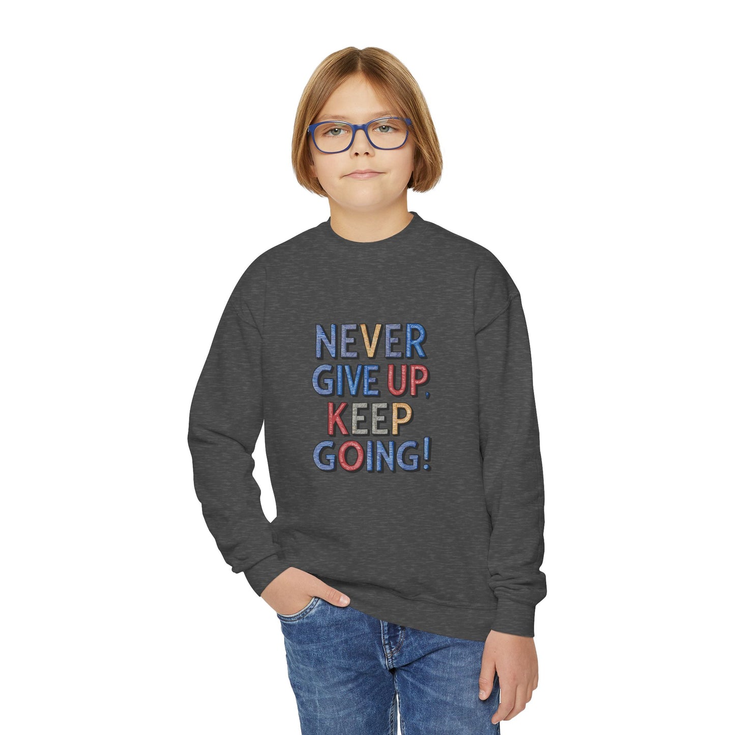 Never Give Up Keep Going Youth Crewneck Sweatshirt