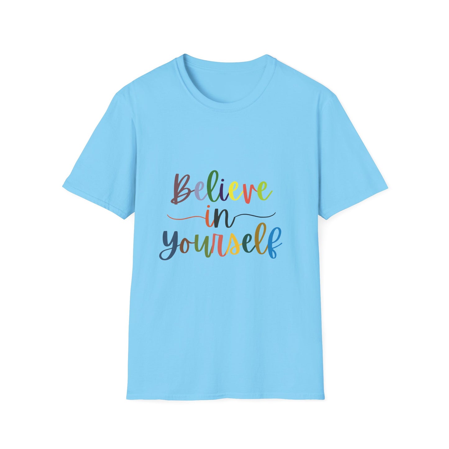 Believe In Your Self  Unisex Softstyle T-Shirt