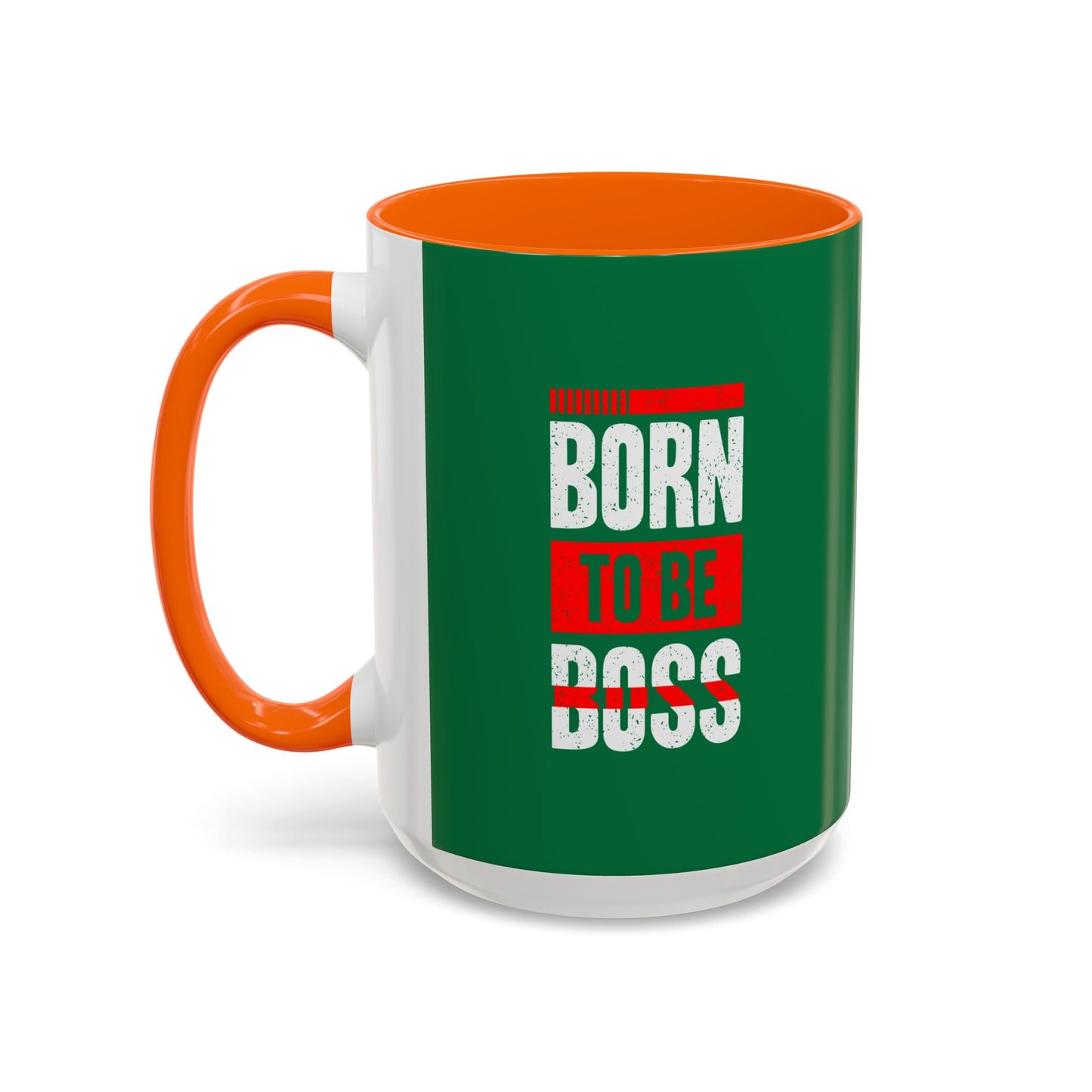 Born To Be Boss Accent Coffee Mug (11, 15oz)