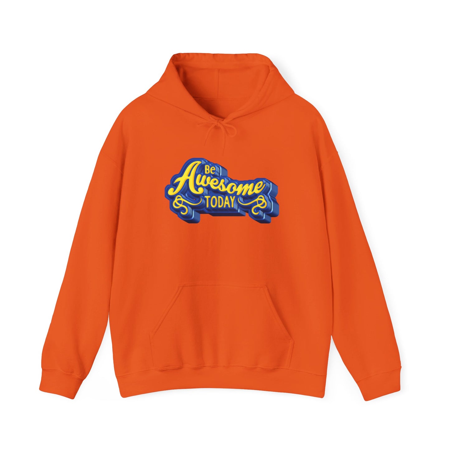 Be Awesome Today Unisex Heavy Blend™ Hooded Sweatshirt