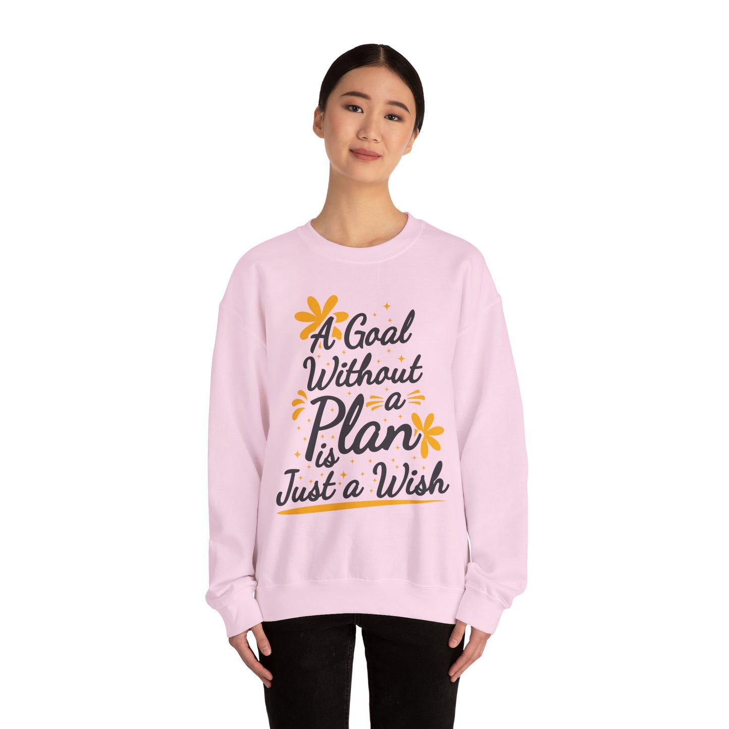 A Goal Without A Plan Is Just A Wish Unisex Heavy Blend™ Crewneck Sweatshirt