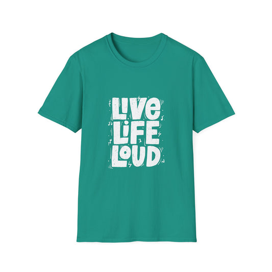 Live Life Loud Unisex Softstyle T-Shirt
