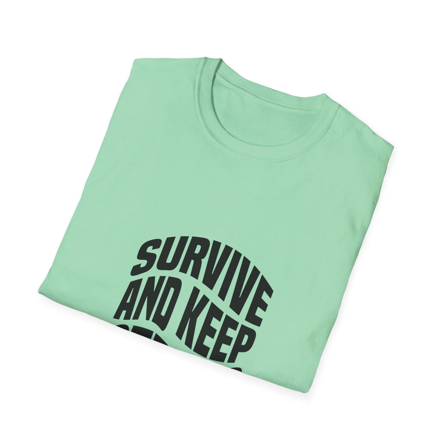 Survive And Keep Strong Unisex Softstyle T-Shirt