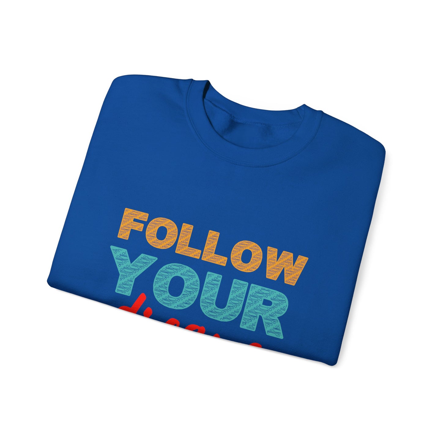 Follow Your Dreams Unisex Heavy Blend™ Crewneck Sweatshirt