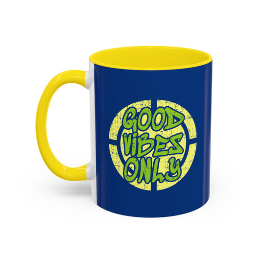 Good Vibes Only Accent Coffee Mug (11, 15oz)