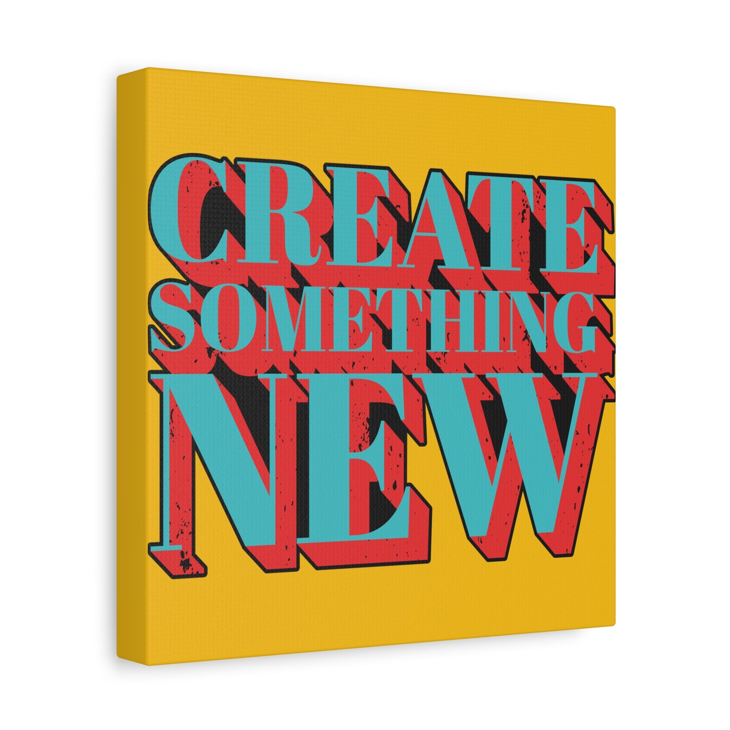 Create Something New Matte Canvas, Stretched, 1.25"