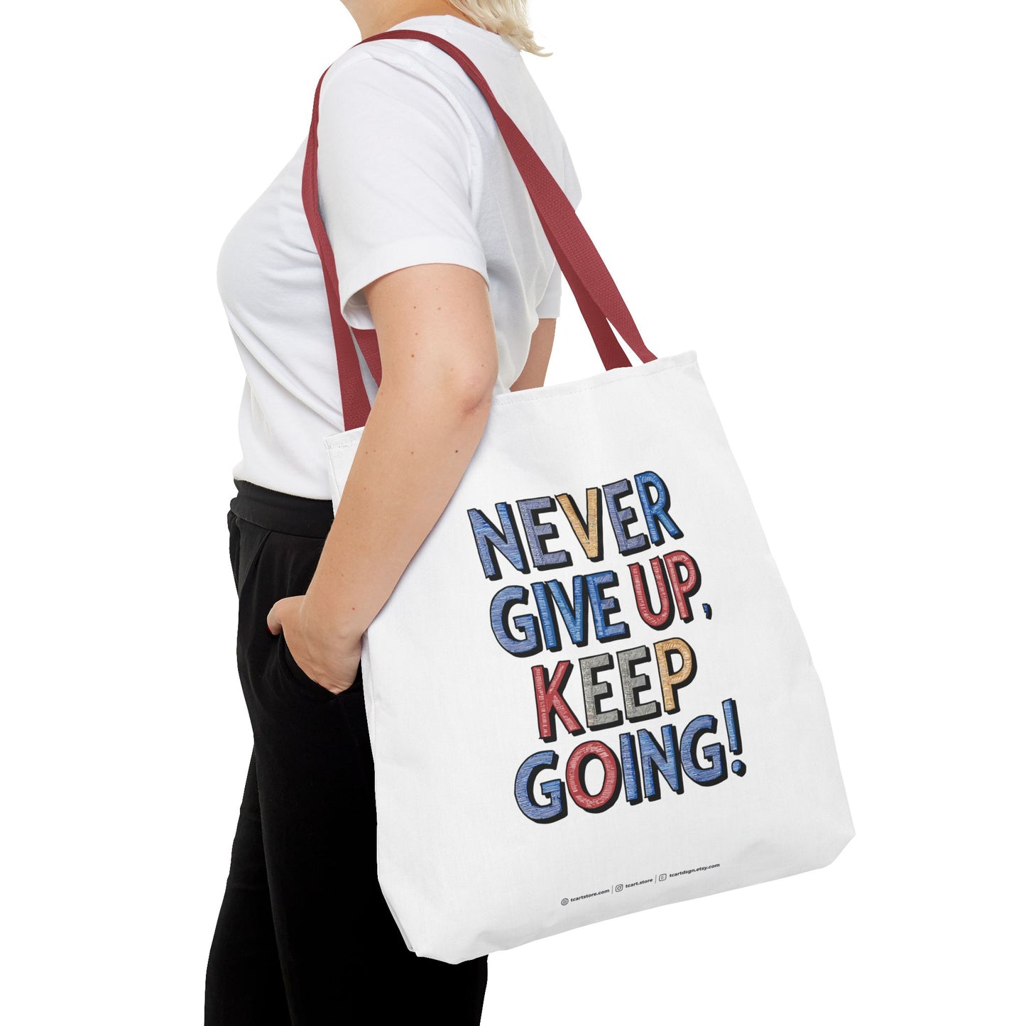 Never Give Up Keep Going Tote Bag (AOP)