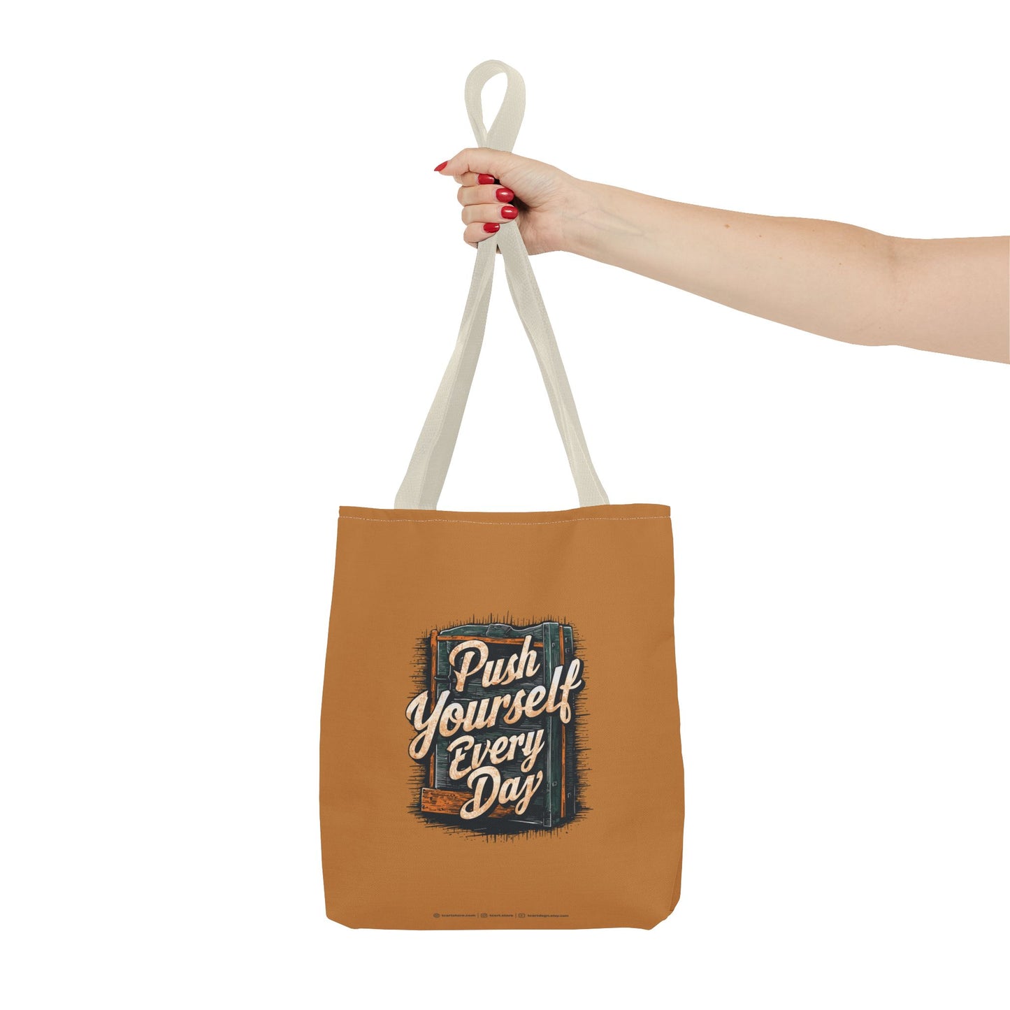 Push Yourself Every Day Tote Bag (AOP)
