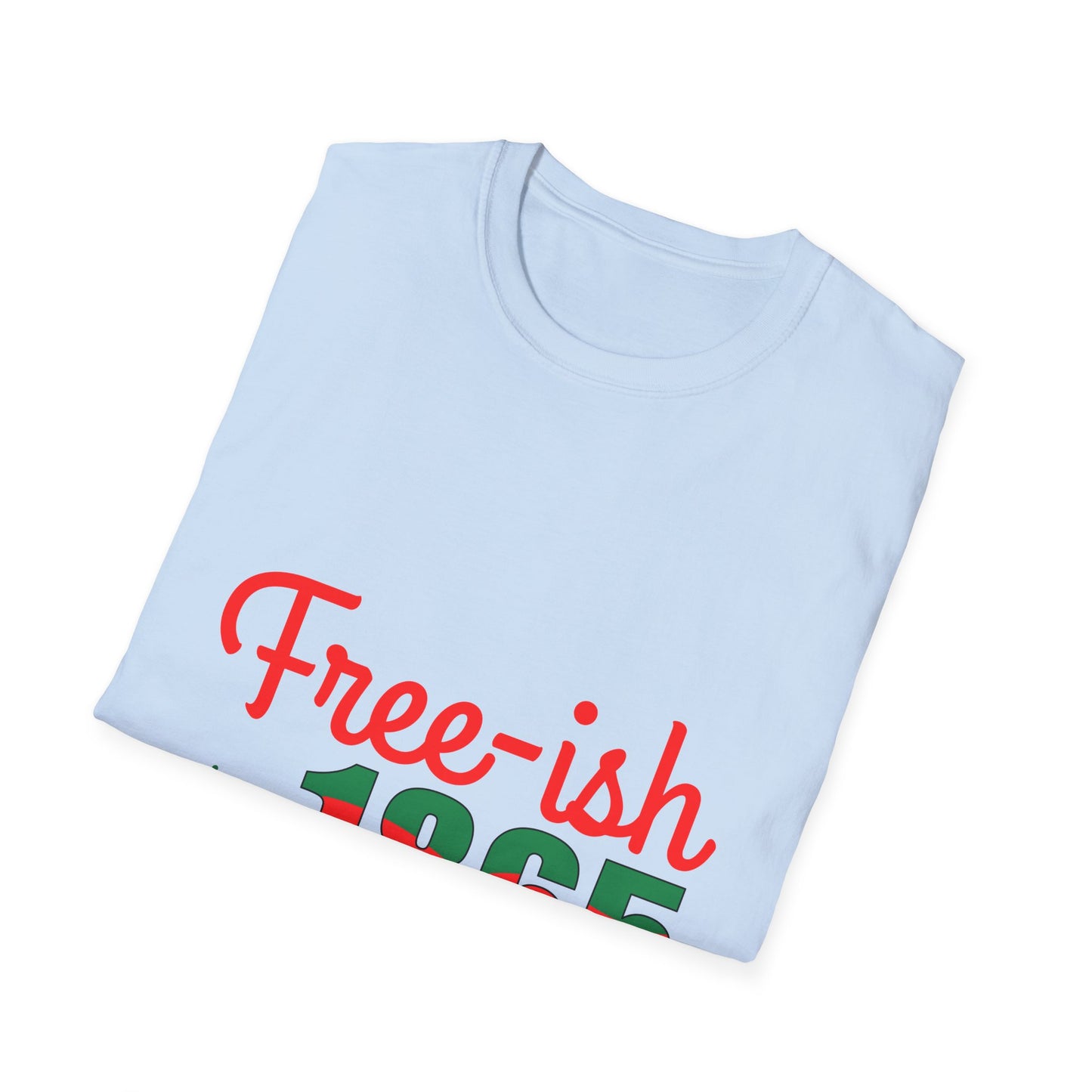 Free ish since 1865 Unisex Softstyle T-Shirt